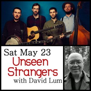 The Unseen Strangers with David Lum @ Desboro Music Hall